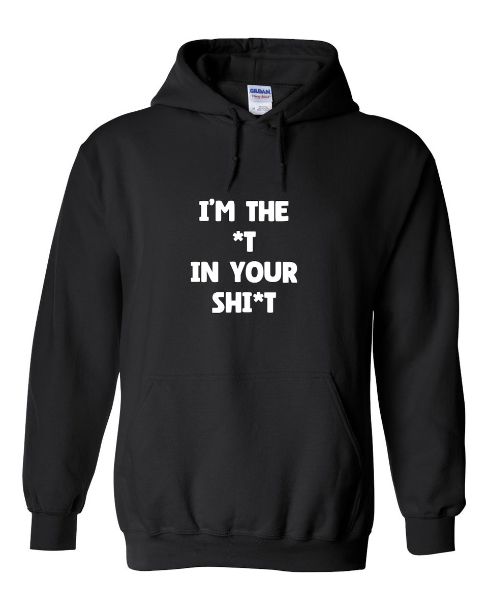 You are the It Hoodie - two different slogans..........His and Her, Yo ...